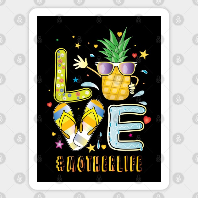 Love Mother Life Pineapple Sunglasses Flip Flop Magnet by ArticArtac